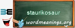 WordMeaning blackboard for staurikosaur